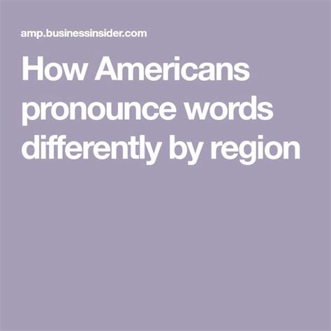 words pronounced differently by region.